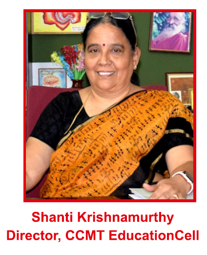 Shanti Krishnamurthy Director, CCMT EducationCell
